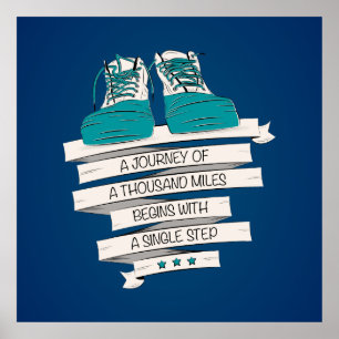Póster thousand miles begins with a single step
