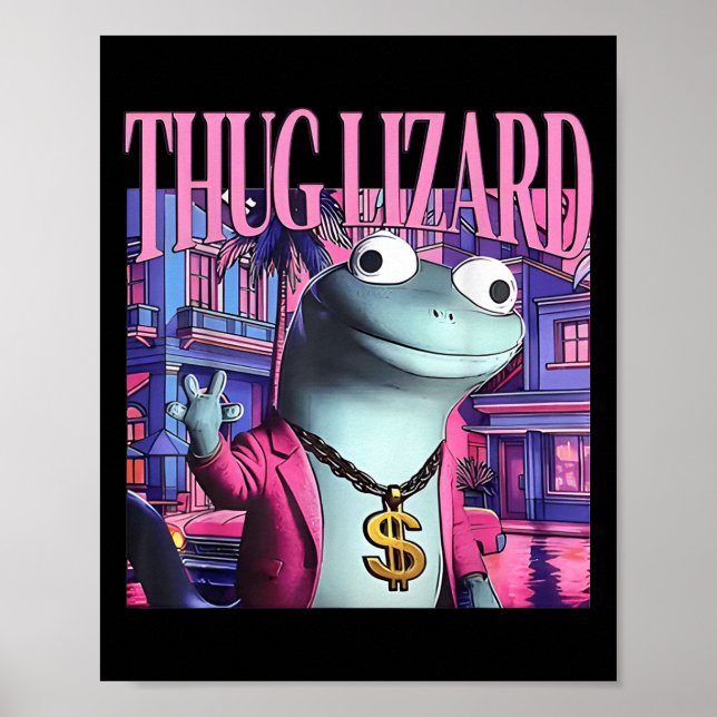 Póster Thug Lizard Funny Weirdcore Animal Lizard L (Frente)