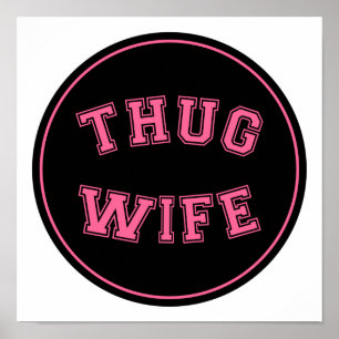 Póster Thug Wife, diseño divertido de la esposa
