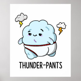 Póster Thunderpantalones Funny Cloud Underwear Pun