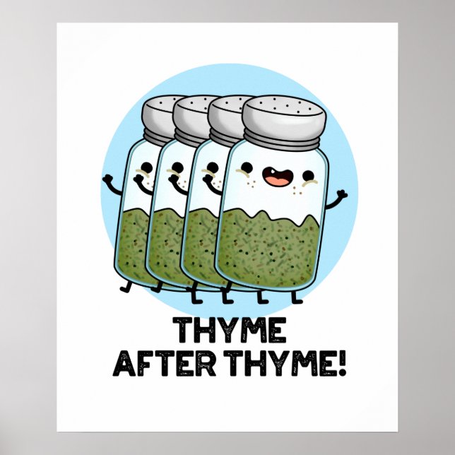 Póster Thyme After Thyme Funny Herb Pun (Frente)