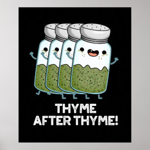 Póster Thyme Después De Thyme Graciosa Herb Pun Dark BG