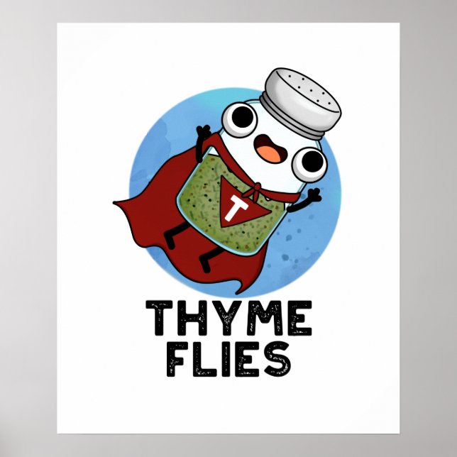 Póster Thyme Flies Funny Herb Pun (Frente)