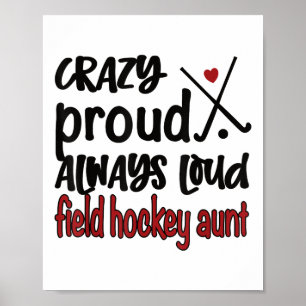 Póster Tía de Hockey sobre Césped Loca Orgullosa Siempre