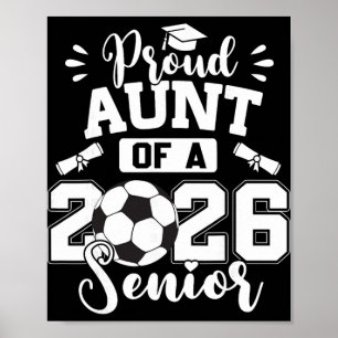 Póster Tía Orgullosa De Un Graduado De Fútbol Ll Senior 2