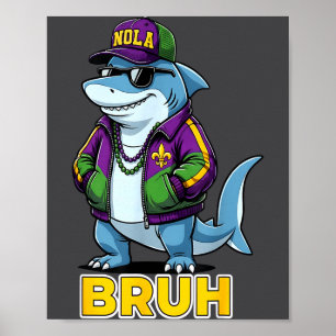 Póster Tiburón de Carnaval de Mardi Gras divertido Bruh M