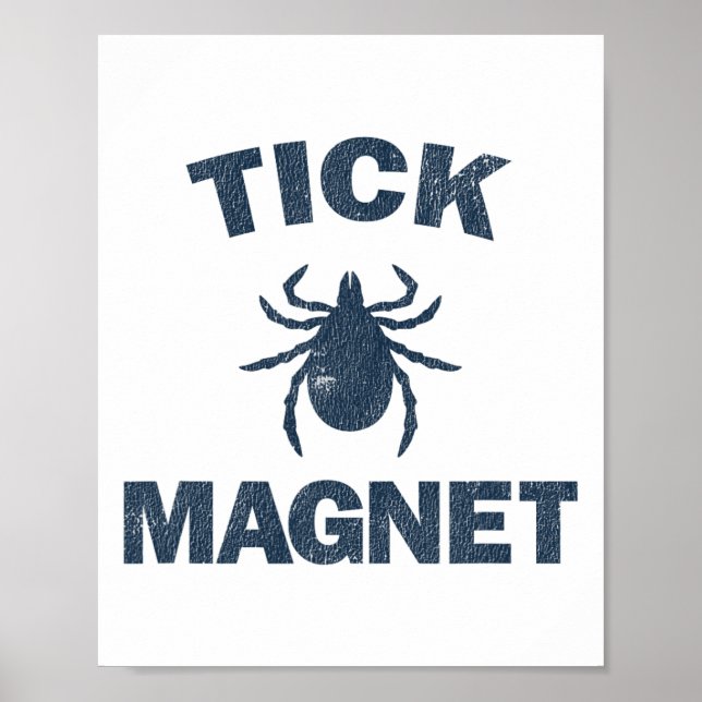 Póster Tick Magnet Funny Camping And Hiking Bug Shirt  (Frente)