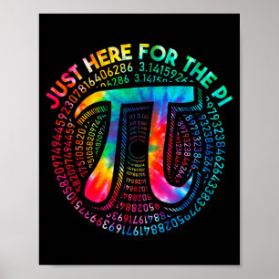 Póster Tie Dye Estoy Aquí Solo Por La Tarta 3,14 Número P