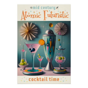 Póster Tiempo de cóctel futurista atómico de mediados de 