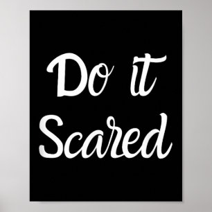Póster ¿Tiene miedo inspira motivación al valor?