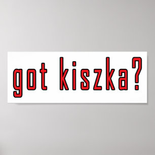 Póster ¿tienes a kiszka?