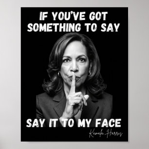 Póster Tienes algo que decirle a mi cara. Kamala