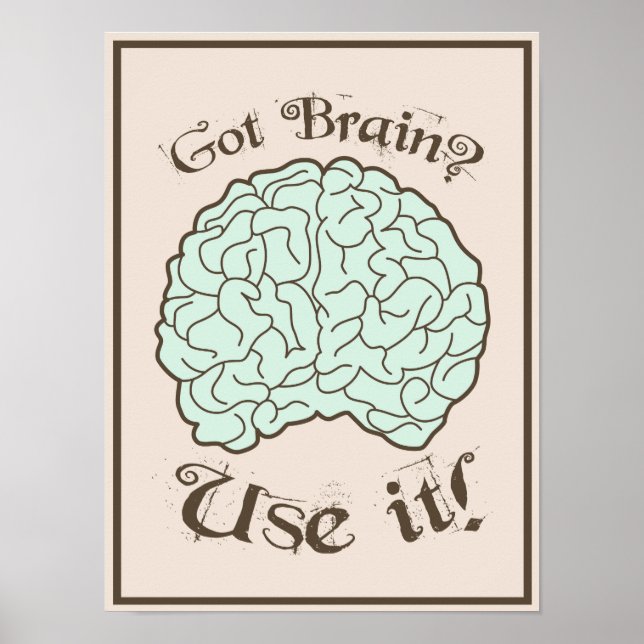 Póster ¿Tienes cerebro? ¡Úsalo! (Frente)