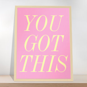Póster Tienes Esta Cita Motivadora Amarilla Rosa