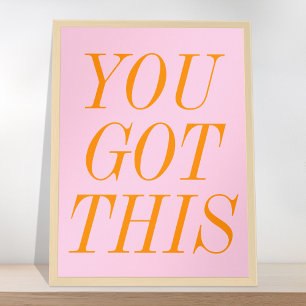 Póster Tienes Esta Cita Motivadora De Naranja Rosa