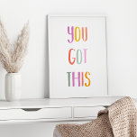 Póster Tienes Esta Colorida Cita Inspiradora<br><div class="desc">¡Tienes Esto! Una cita inspiradora en una tipografía colorida y divertida.</div>