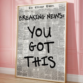 Póster Tienes Esta Motivación De Un Periódico Vintage