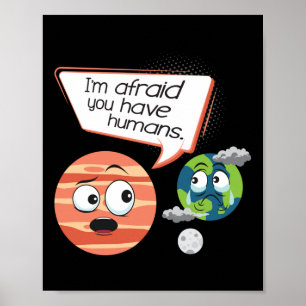 Póster Tienes Humanos Temerosos - Protección Ambiental