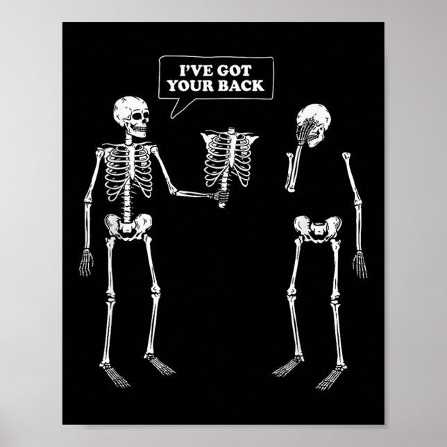 Póster Tienes La Espalda _ Gracioso Skeleton Pun (Frente)