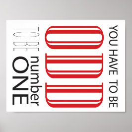 Póster Tienes que ser raro para ser el número uno