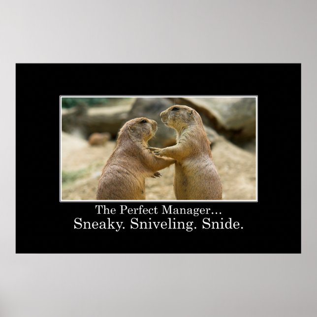 Póster Tienes todas las cualidades de un gran gerente [XL (Frente)