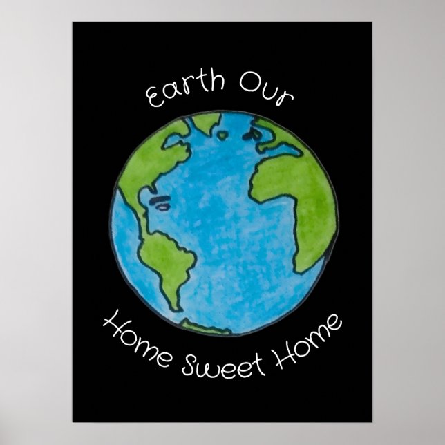 Póster Tierra Nuestro Hogar Dulce Hogar (Frente)