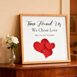 Póster Time Found Us We Chose Love Valentine Quote