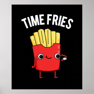 Póster Time Fries Graciosos Fries Franceses Pun Dark BG