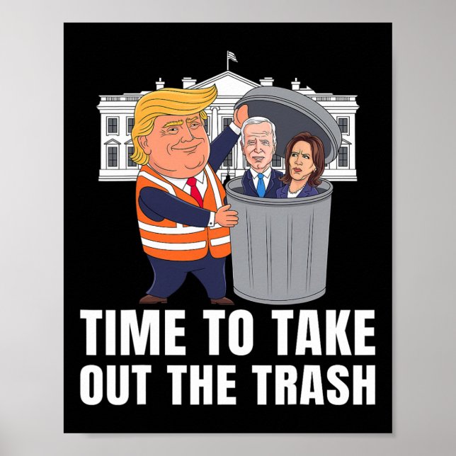 Póster Time To Take Out The Trash Funny Trump  (Frente)