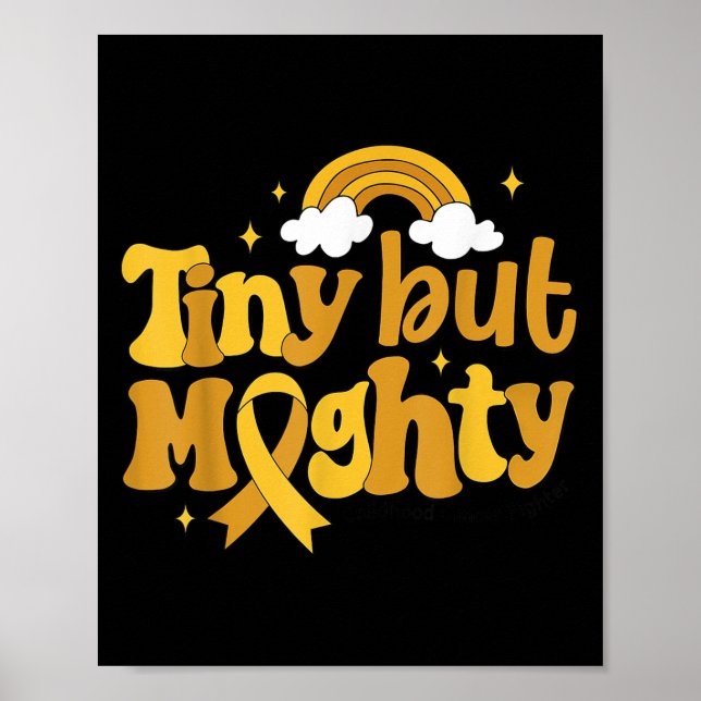 Póster Tiny But Mighty Childhood Cancer Awareness Gold Ri (Frente)