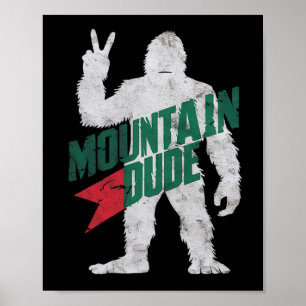 Póster Tío de la Montaña Divertido Bigfoot Sasquatch Send
