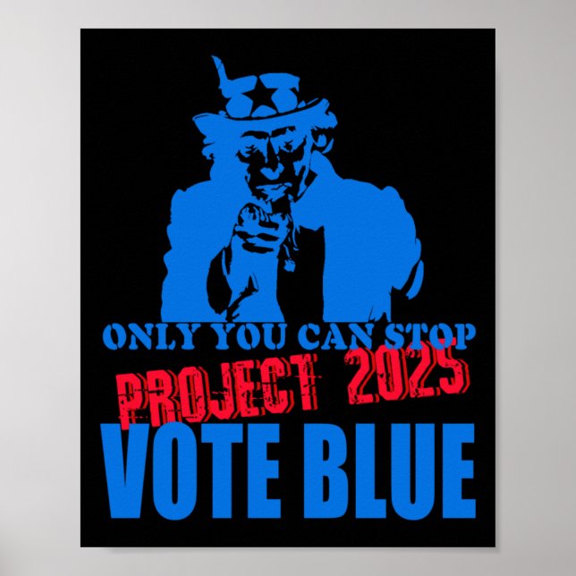 Póster Tío Sam Dice Que Paren El Proyecto 2025 Vota Azul (Frente)