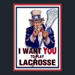 Póster Tío Sam quiere que juegues Lacrosse<br><div class="desc">¡Una impresión perfecta para el fanático del lacrosse! Encontrado sólo aquí en Prints from the Past store on Zazzle. Esta impresión es de un tipo que se vería genial en cualquier dormitorio, dormitorio, club lacrosse, instalación atlética, sala de estar, pasadizo, etc.! ¡Tu imaginación es tu único límite! ¿Parece un poco...</div>
