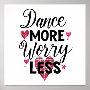 Póster Tipografía Baila Más Preocúpate Menos Positiva