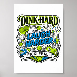 Póster Tipografía de Pickleball Dink Hard Laugh Harder