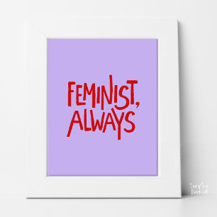 Póster Tipografía feminista, siempre, lavanda y roja