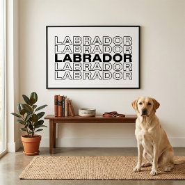 Póster Tipografía Gráfica Moderna y Negrita de Labrador