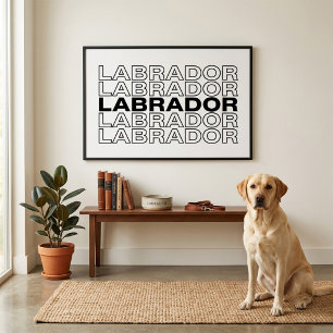 Póster Tipografía Gráfica Moderna y Negrita de Labrador 