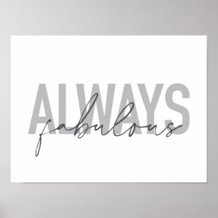 Póster Tipografía moderna, simple y moderna Siempre fabul