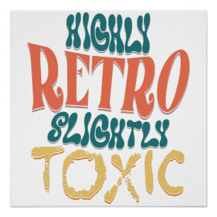 Póster Tipografía Vintage Altamente Retro y Ligeramente T