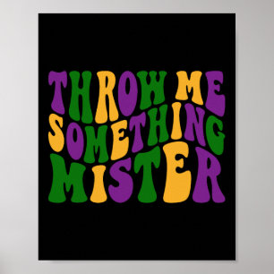 Póster Tírame Algo Señor Feliz Mardi Gras Carniva