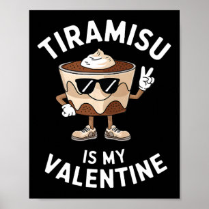 Póster Tiramisú Es Mi San Valentín Divertido Postre Itali