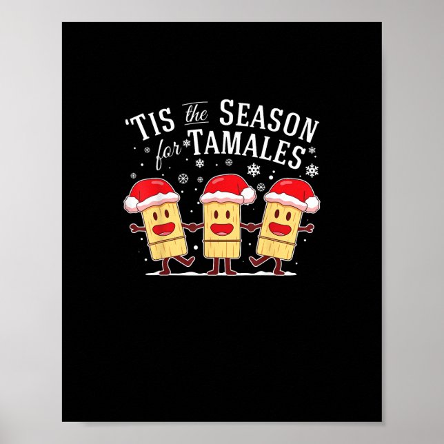 Póster Tis Season For Tamales Christmas Mexican Food (Frente)