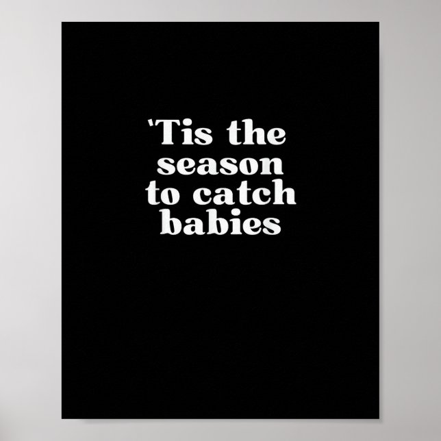 Póster Tis Season To Catch Babies Labor And Delivery Chri (Frente)