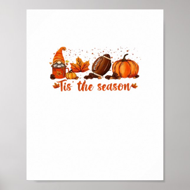 Póster Tis The Season Fall Gnome Football Design (Frente)