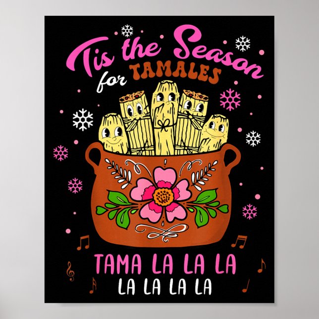 Póster Tis The Season For Tamales Mexican Tamala Navidad  (Frente)