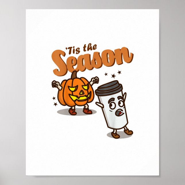 Póster Tis The Season Hate Pumpkin Spice Latte Halloween  (Frente)