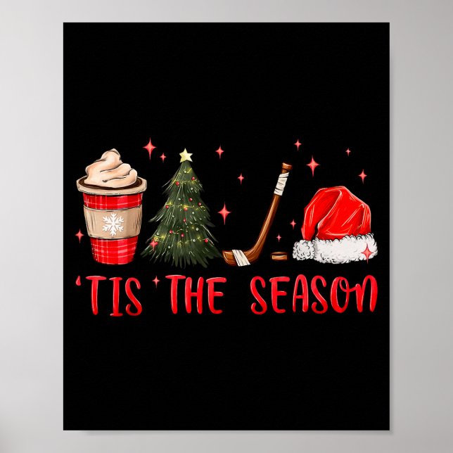 Póster Tis The Season Hockey Coffee Xmas Tree Ice Hockey  (Frente)