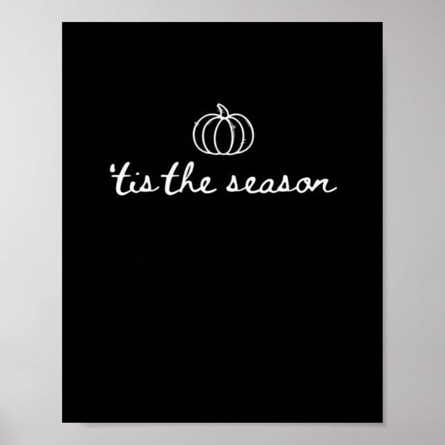 Póster Tis The Season Pumpkin Fall Thanksgiving (Frente)