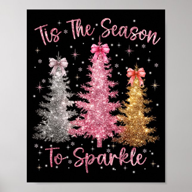 Póster Tis The Season Sparkle Christmas Tree Xmas Women G (Frente)